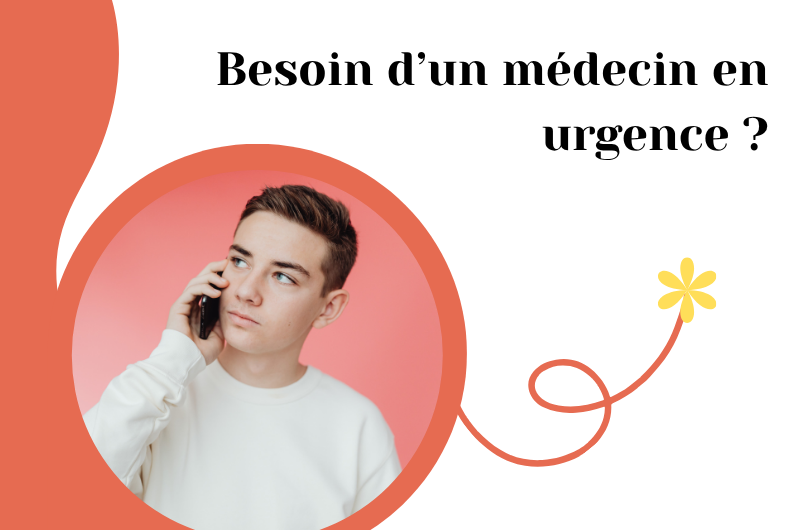 Besoin d'un médecin en urgence ?